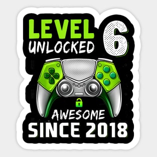 Level 6 Unlocked Awesome Since 2018 6Th Birthday Gaming Sticker